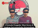 2 Pemuda Pengedar Obat Keras di Tangkap Satresnarkoba Kotamobagu